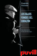 Los bajos fondos del corazn : las emociones en la novela negra
