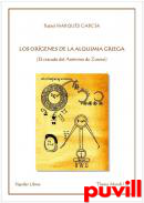 Los orgenes de la alquimia griega : (el tratado del Annimo de Zuretti)