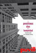 Los penltimos das de la humanidad