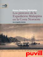 Los pintores de la expedicin Malaspina en la costa noroeste : Una etnografa ilustrada