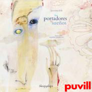 Los portadores de sueos