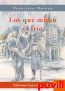 Los que miran el fro : (novela)