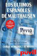 Los ltimos espaoles de Mauthausen