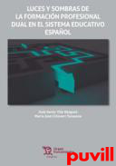 Luces y sombras de la formacin profesional dual en el sistema educativo espaol