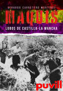 Maquis : Lobos de Castilla-La Mancha