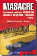 Masacre : asesinados en la zona republicana durante la guerra civil (1936-1939), 1