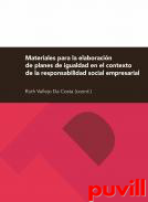 Materiales para la elaboracin de planes de igualdad en el contexto de la responsabilidad social empresarial