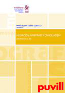 Mediacin, arbitraje y conciliacin : una puesta al da