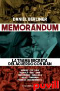 Memorndum : la trama secreta del acuerdo con Irn