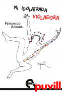Mi idolatrada violadora