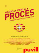 Miradas en torno al procs : del tablero cataln a la encrucijada vasca
