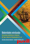 Modernidades entrelazadas : ilustraciones policntricas y dinmicas del saber colonial en Hispanoamrica (s. XVIII)