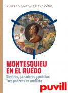 Montesquieu en el ruedo : diestros, ganaderos y pblico: tres poderes en conflicto