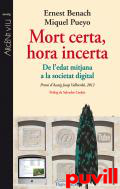 Mort certa, hora incerta : de l'edat mitjana a la societat digital