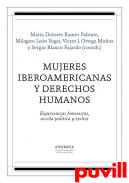 Mujeres iberoamericanas y derechos humanos : experiencias feministas, accin poltica y exilios