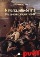 Navarra, julio de 1512 : una conquista injustificada