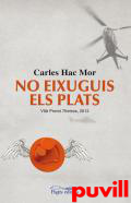 No eixuguis els plats : 