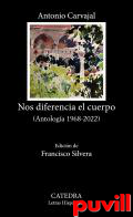 Nos diferencia el cuerpo : (antologa 1968-2022)