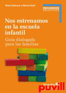 Nos estrenamos en la escuela infantil : gua dialogada para las familias