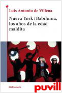 Nueva York/Babilonia, los aos de la edad maldita