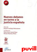 Nuevos debates en torno a la justicia espaola