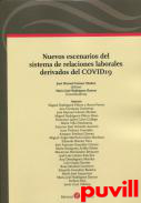 Nuevos escenarios del sistema de relaciones laborales derivados del COVID19
