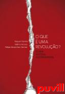 O Que  uma Revoluo? : Teoria, Histria e Historiografia