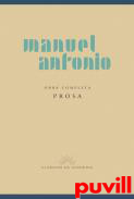Obra completa, 1. Prosa