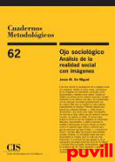 Ojo sociolgico : anlisis de la realidad social con imgenes