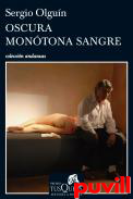 Oscura montona sangre