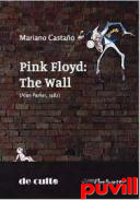 Pink Floyd : The wall  (Alan Parker, 1982)