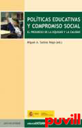 Polticas educativas y 

compromiso social : el progreso de la equidad y la calidad