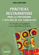 Prcticas restaurativas para la prevencin y gestin de los conflictos : 20 Crculos de la palabra y una Asamblea en el aula