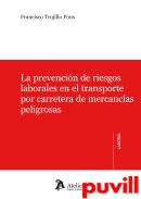 Prevencin de riesgos laborales en el transporte por carretera de mercancas peligrosas