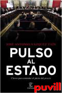 Pulso al Estado : claves para entender el juicio del procs
