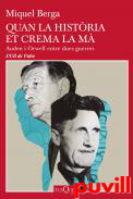 Quan la histria et crema la m : Auden i Orwell entre dues guerres