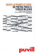 Quien lo prob lo sabe : 36 poetas para el tercer milenio
