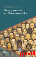 Raza y poltica en Hispanoamrica