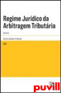 Regime Jurdico da Arbitragem Tributria : Anotado