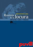 Rostros de la locura : Cervantes, Goya, Wiseman