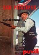 Sam Peckinpah : balada de un forajido