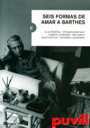 Seis formas de amar a Barthes