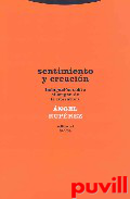 Sentimiento y creacin : indagacin sobre el 

origen de la literatura