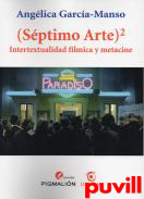 (Sptimo arte)2 : intertextualidad flmica y metacine