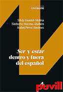 Ser y estar dentro y fuera del espaol