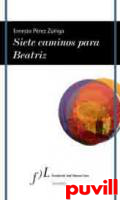 Siete caminos para Beatriz
