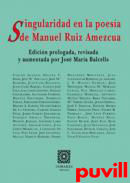 Singularidad en la poesa de Manuel Ruiz Amezcua