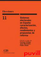 Sistemas electorales en Espaa : caracterizacin, efectos, rendimientos y propuestas de reforma