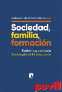 Sociedad, familia, formacin : elementos para una Sociologa de la Educacin