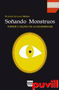 Soando monstruos : terror y delirio en la modernidad